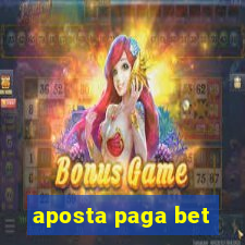 aposta paga bet